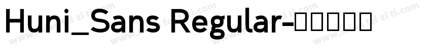 Huni_Sans Regular字体转换